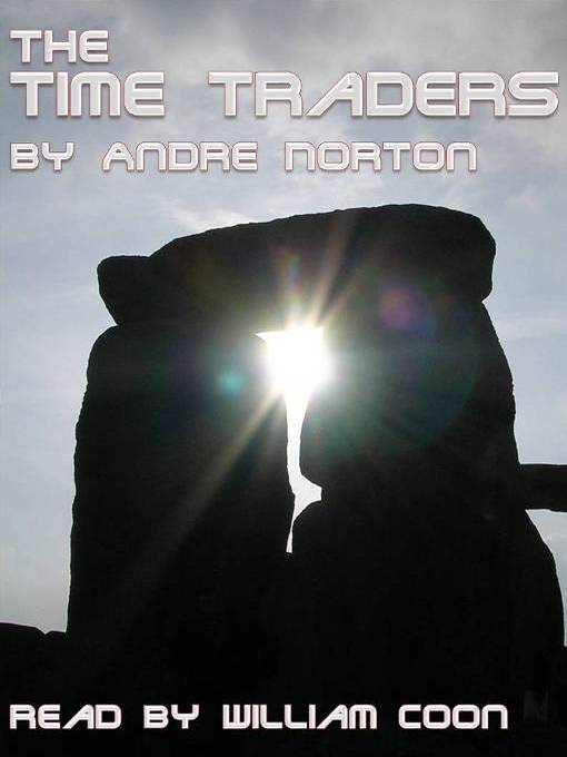 Title details for The Time Traders by Andre Norton - Wait list